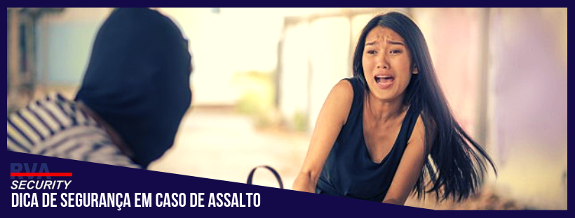 Dica de Segurança Em Caso de Assalto a mão armada