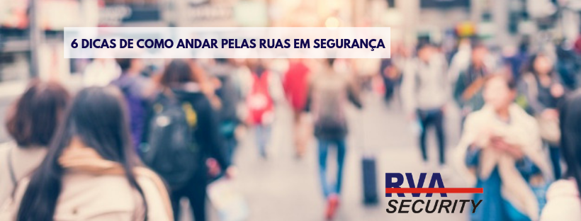 Como Andar Pelas Ruas em Segurança - Cidade Grande - Segurança nas Ruas