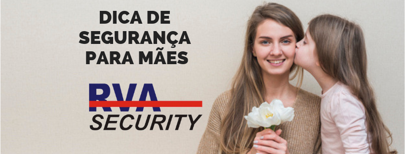 DICA DE Segurança para mães